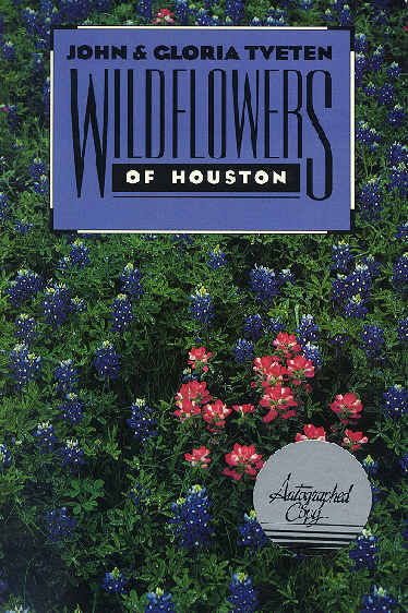 Book cover of Wildflowers of Houston by Tveten, John & Gloria