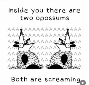 two screaming opossums